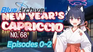(Event Story) New Year's Capriccio: Episodes 0~2 Translation [Blue Archive]