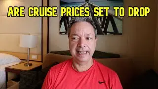 IS CRUISING FINALLY SLOWING DOWN WHERE PRICES MAY DROP