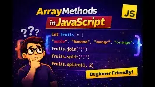 join(), split(), splice() array methods in JavaScript