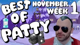 Best of Patty | November 2024 | Week 1