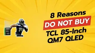 DON'T BUY TCL 85-Inch QM7 QLED Before Watching THIS! 😱🛑 (8 Reasons)