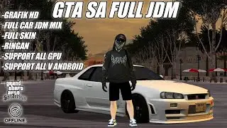 GTA SA FULL MOD JDM MIX LITE VERSION FULL CAR NEW ‼️GTA SA LITE