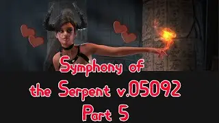 Symphony of the Serpent v.05092 - Part 5 | Ft. Lucy, Divya & Autumn, Naomi & Carol meet💗 💖🔥 💥