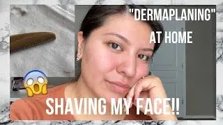 I SHAVED MY FACE! How to shave peach fuzz 