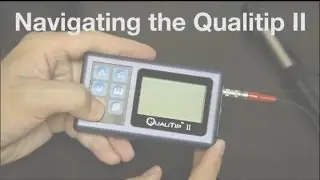 Qualitest's QualiTip II - Navigating the QualiTip II