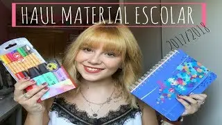 HAUL MATERIAL ESCOLAR | Back to school 2017/2018 |