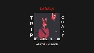 Arath - Larala (Ft. Yunior Mtz)