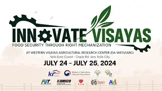 Innovate Visayas 2024 Trailer - Food Security Through Right Mechanization
