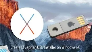 How Create Mac OS X El Capitan 10.11.6 USB Installer For PC/Laptop
