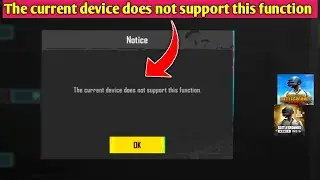 The current device does not support this function l pubg gyroscope not working problem fixed 2.9