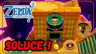 Temple Sanctuaire Gerudo SOLUTION : Zelda Echoes of Wisdom (Donjon Gerudo)