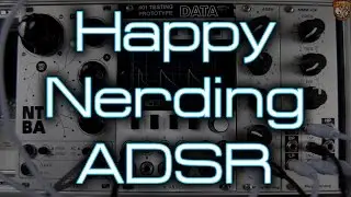 Happy Nerding - ADSR