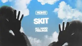 MONTI - SKIT (Official Audio)
