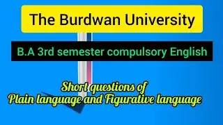 Burdwan University B.A 3rd semester compulsory English # Plain and Figurative language