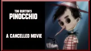 PINOCCHIO - Cancelled Tim Burton Movie
