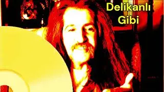 Barış Manço-Delikanlı Gibi