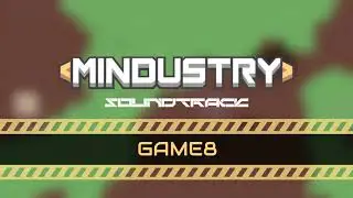 Mindustry Soundtrack | GAME8