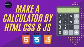 How to make a calculator with HTML CSS & JavaScript | Make a calculator using HTML CSS & JavaScript