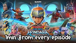 Boboiboy galaxy windara //1min from every episode