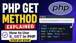 PHP $_GET Tutorial for Beginners | Learn GET Method with Easy Examples