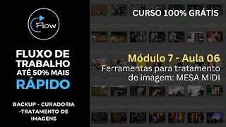 Usando a mesa XTouch Mini para acelerar o tratamento de imagens no Lightroom/ Módulo 07 Aula 06