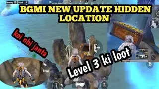 BGMI NEW UPDATE HIDDEN LOCATION/ level 3 ki loot / bgmi hidden location / bgmi secret location