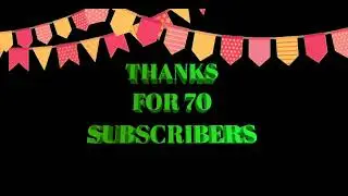 Thanks for 70 subscribers 😀