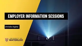 Christie Digital - Employer Information Sessions