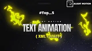 Text Animation XML file / - Alight motion Text animation xml preset ( No Password )