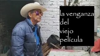 JUSTICIA DEL VIEJO ( PELÍCULA COMPLETA ) #entretenimiento
