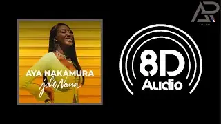 Aya Nakamura - Jolie Nana (8D) 🎧