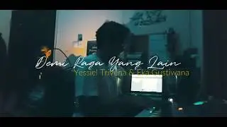 Bahagita & Aditia - Demi Raga Yang Lain (Originally by Eka Gustiwana & Yessiel Trivena)