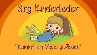 Kommt ein Vogel geflogen - Kinderlieder zum Mitsingen | Sing Kinderlieder