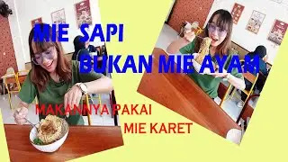 MIE SAPI BUKAN MIE AYAM II MAKANNYA PAKAI MIE KARET