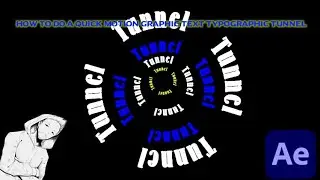 HOW TO DO A QUICK MOTION GRAPHIC TEXT TYPOGRAPHIC TUNNEL - AFTER EFFECTS