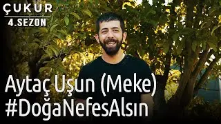 Çukur | Aytaç Uşun (Meke) - 