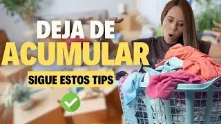 Dejar de ACUMULAR COSAS y logra el ORDEN en tu HOGAR