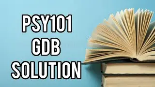 Psy101 Gdb Solution Fall 2022 and 2023#vu #VUHH #psy101