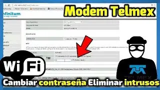 🖥 Modem de TELMEX QUITAR LOS 𝗜𝗡𝗧𝗥𝗨𝗦𝗢𝗦 𝗖𝗢𝗡𝗘𝗖𝗧𝗔𝗗𝗢𝗦 modelo 2021 | COMO CAMBIAR LA CONTRASEÑA 🔓