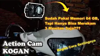 Cara setting ActionCam Kogan agar merekam menjadi full durasi
