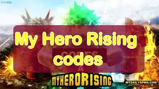 My Hero Rising codes **ALL Codes** 2021