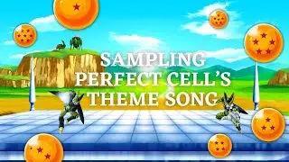 I SAMPLED CELLS theme song from DRAGON BALL Z - How to Sample Tutorial