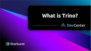 What is Trino? | Starburst DevCenter