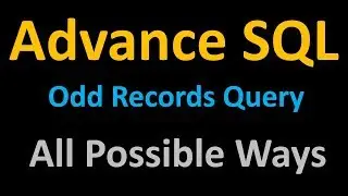 SQL Interview Questions : Odd records from table all possible ways  : 5 ways
