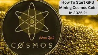 How To Start Mining Cosmos (ATOM) Coin Using Windows | 2025 Guide