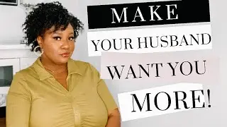 5 Feminine Qualities That Will Drive Your Husband Crazy!