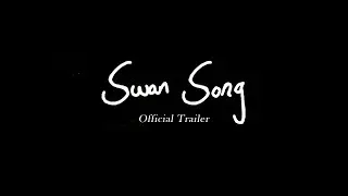 Swan Song (2021) - Official Short Film Trailer