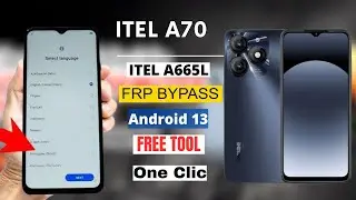 Itel A70 (A665L) Frp Bypass Android 13 | Google Account Unlock With CAPRICORN TOOL