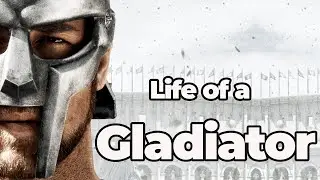 Life of a Gladiator
