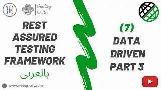 (07) Data Driven P3 | Rest Assured | API Automation | API بالعربى